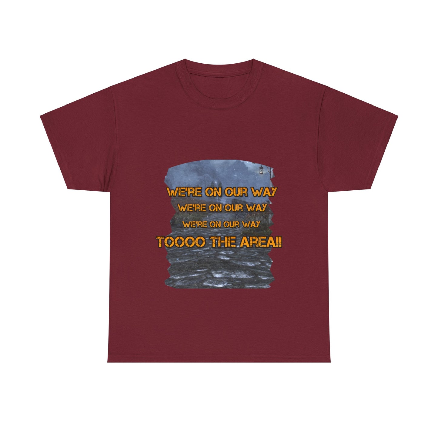 We're on our way T-Shirt!!